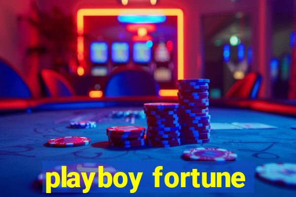 playboy fortune